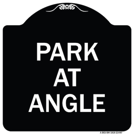 Signmission Designer Series Park Angle, Black & White Heavy-Gauge Aluminum Sign, 18" x 18", BW-1818-23497 A-DES-BW-1818-23497